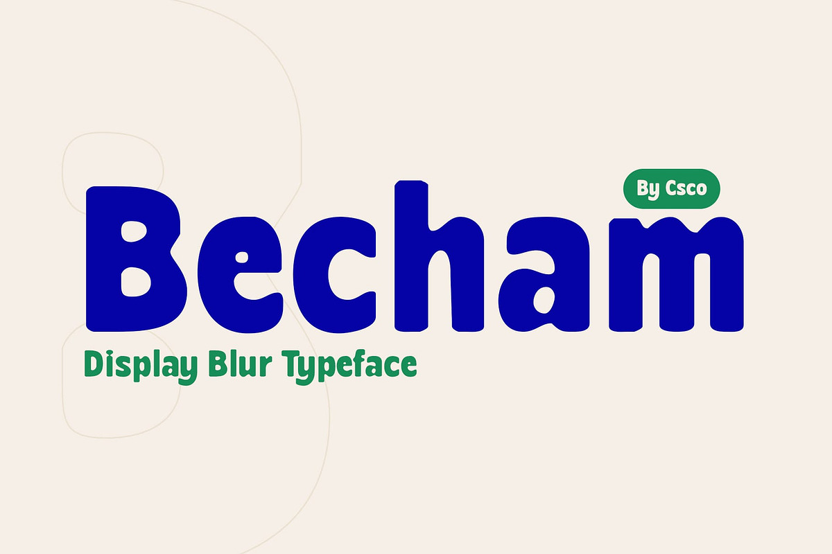 Becham Blur, a Sans Serif Font by Craft Supply Co. (Photo 1 of 8)