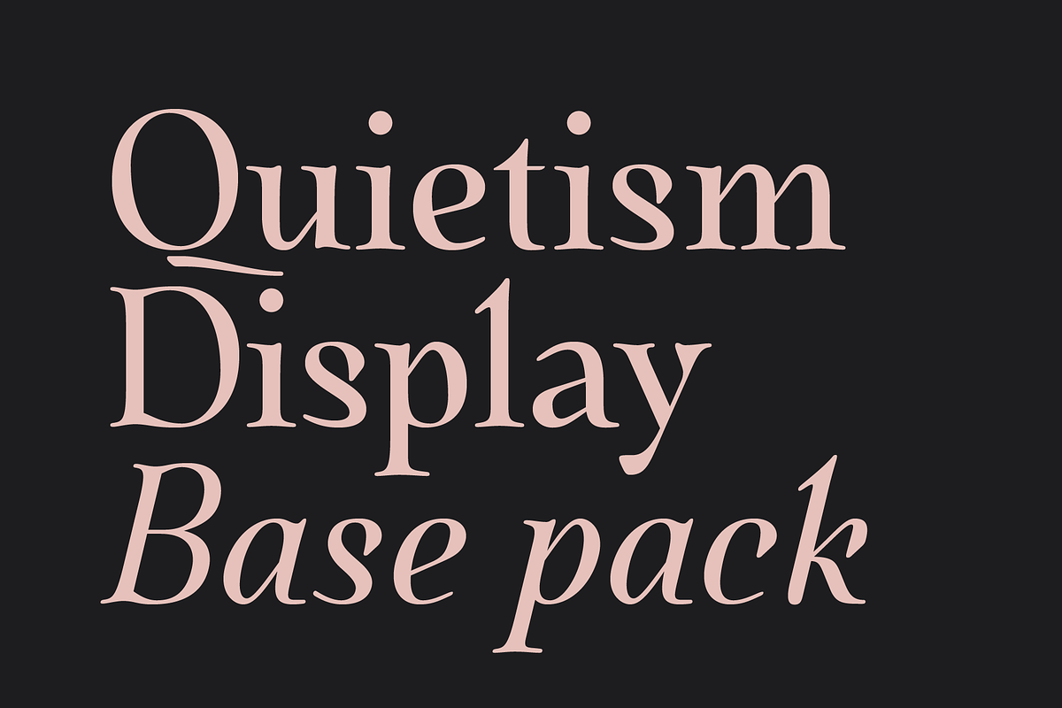 Quietism Display Base Pack, a Serif Font by Michael Rafailyk (Photo 1 of 12)
