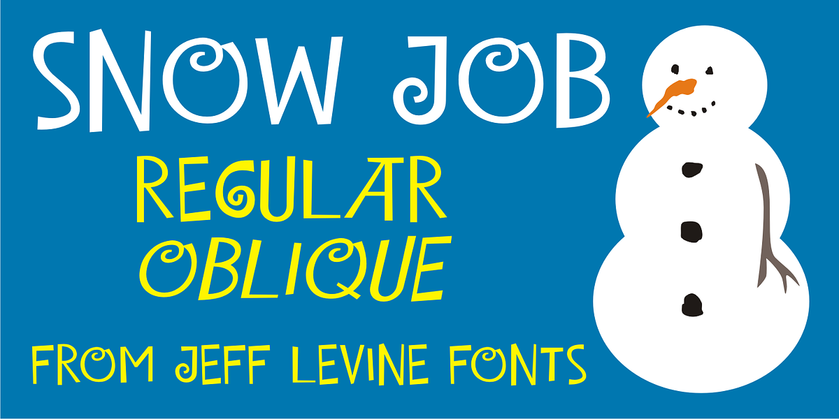 Snow Job JNL, a Sans Serif Font by Jeff Levine Fonts