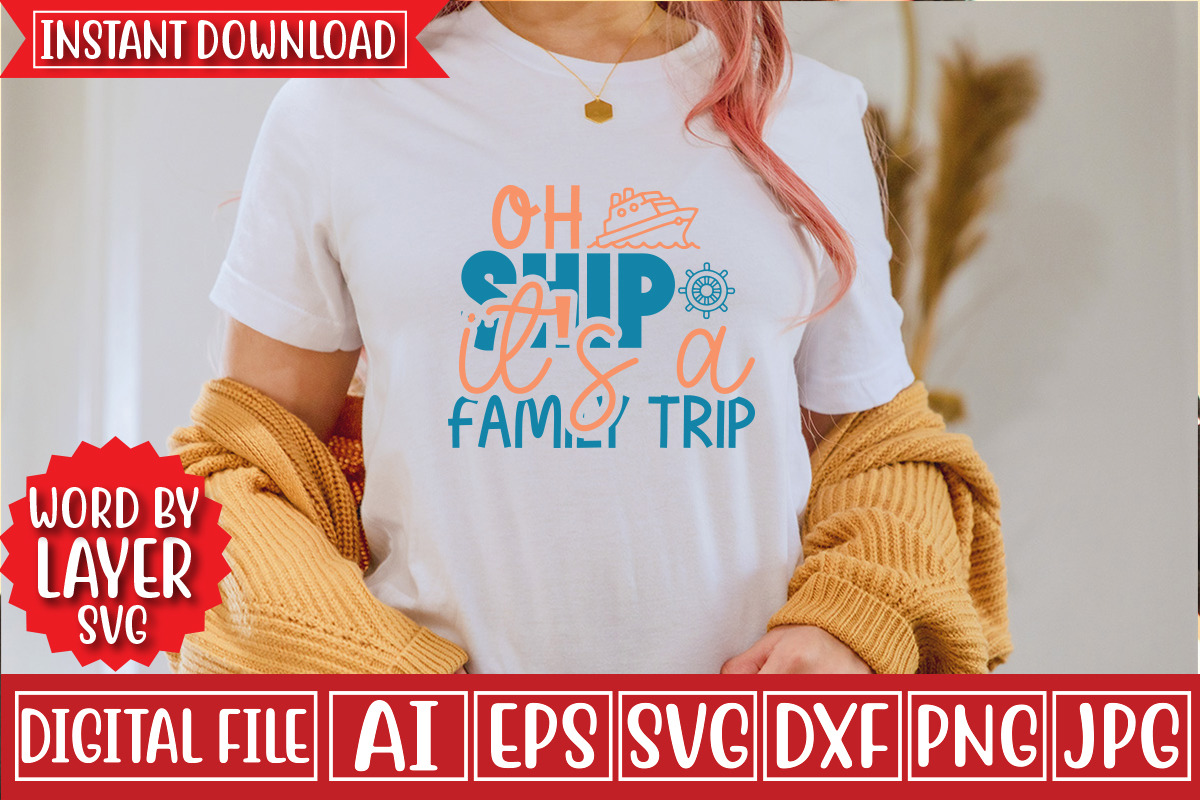 Oh Ship It's A Family Trip Svg Cut F, an Object Graphic by CrexoraLab (Photo 2 of 3)