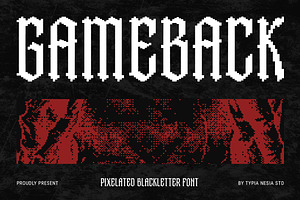 Gameback - Pixelate Blackletter Font, a Blackletter Font by Typia Nesia