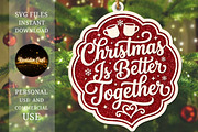 Christmas Is Better Together Ornamen, an Object Graphic by OK Design (Thumbnail 3 of 3)