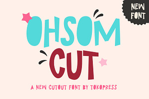 Ohsom Cut – Cartoon Font, a Sans Serif Font by TokoPress