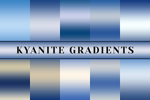 Kyanite Gradients