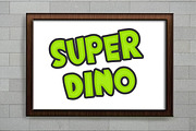 Super Dino, a Script Font by Fourteen Letter (Thumbnail 2 of 8)