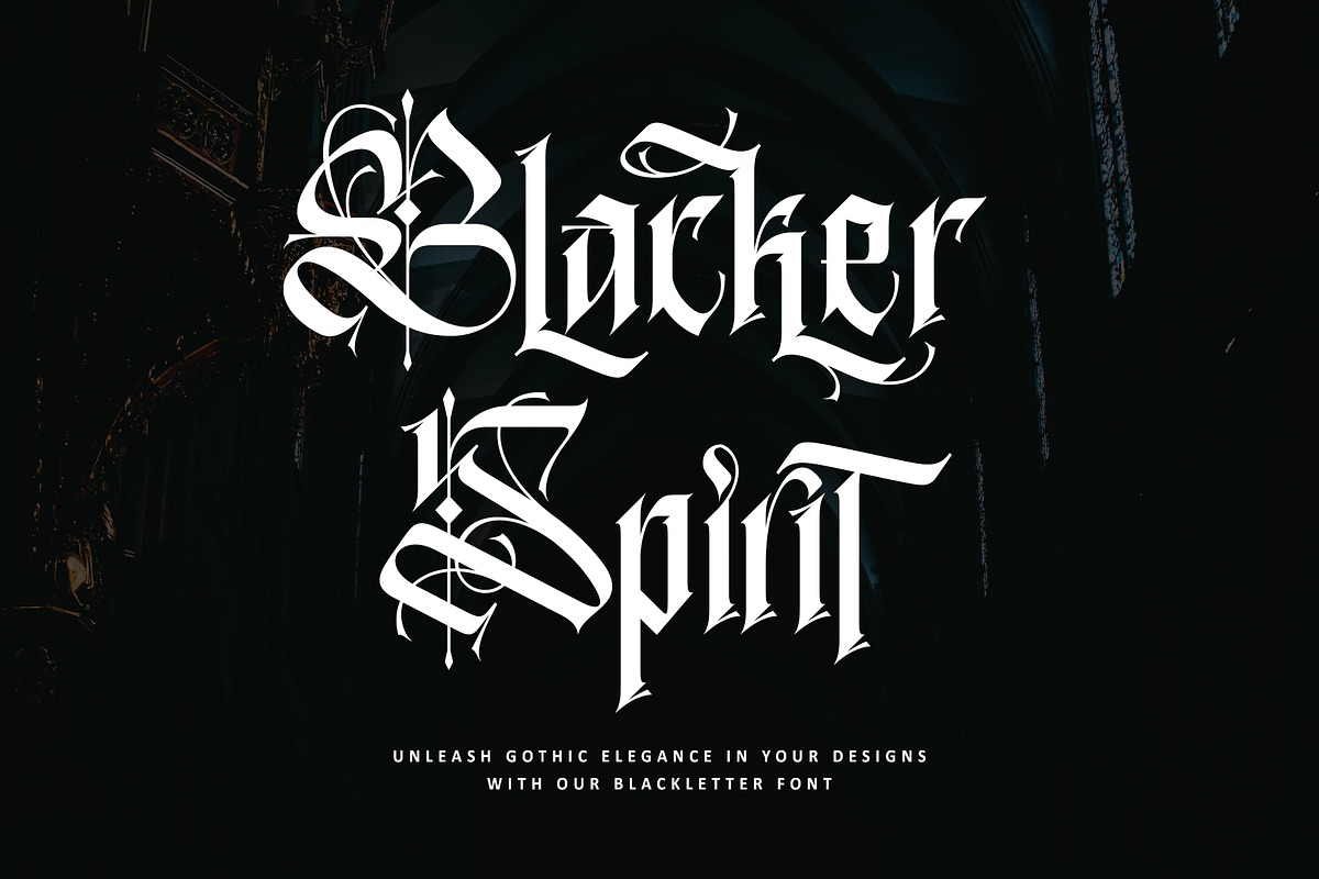 Blacker Spirit, a Blackletter Font by Letterara (Photo 1 of 15)