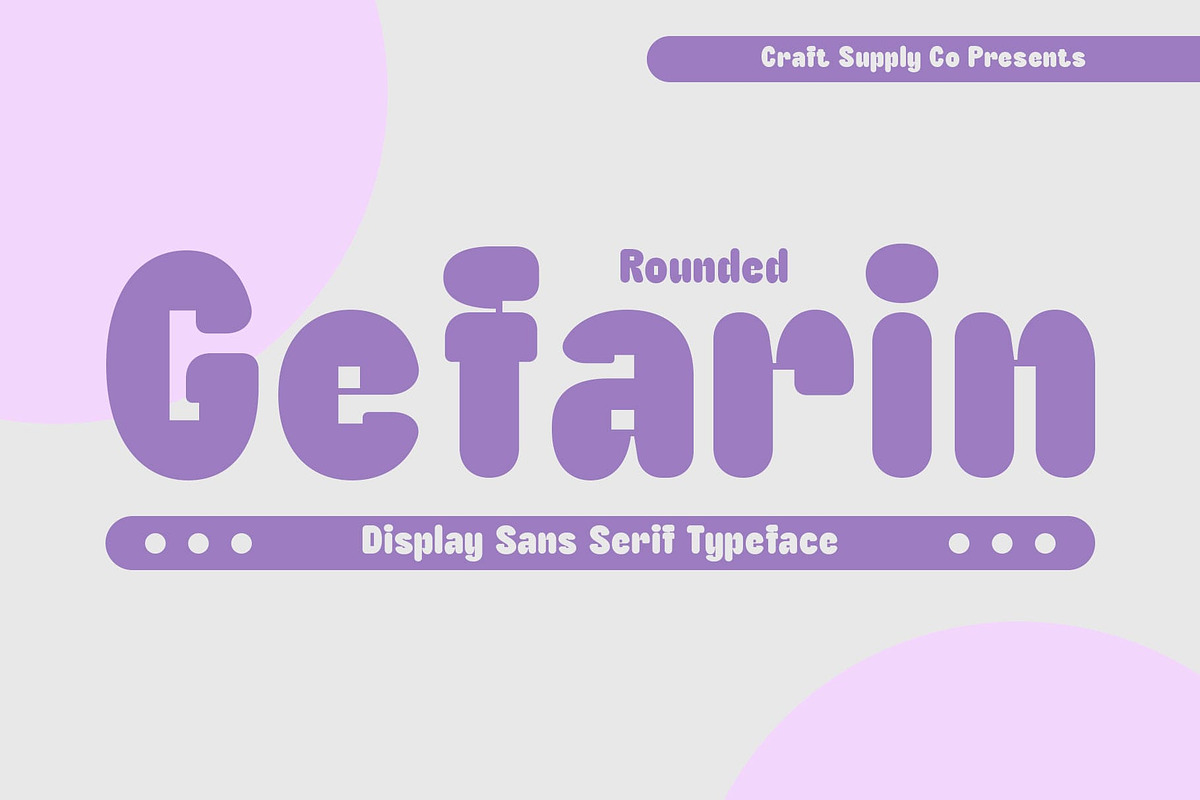 Gefarin Rounded, a Sans Serif Font by Craft Supply Co. (Photo 1 of 8)
