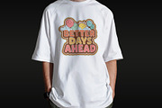 Better Days Ahead T-Shirt Design, an Object Illustration by Ahluva Studio (Thumbnail 6 of 6)