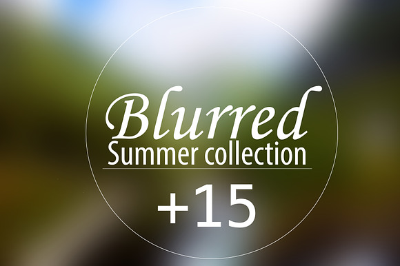 15 Blurred Summer Collection