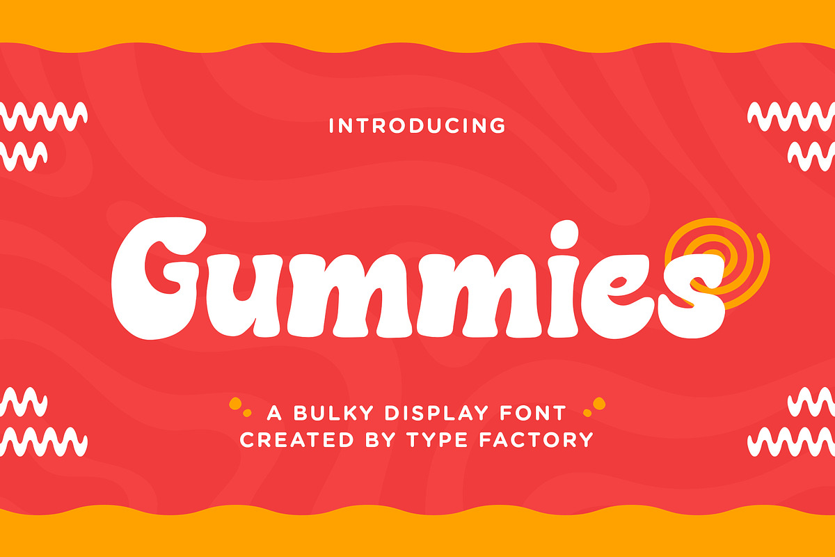 Gummies - Bulky Display Font, a Sans Serif Font by Typefactoryco (Photo 1 of 9)