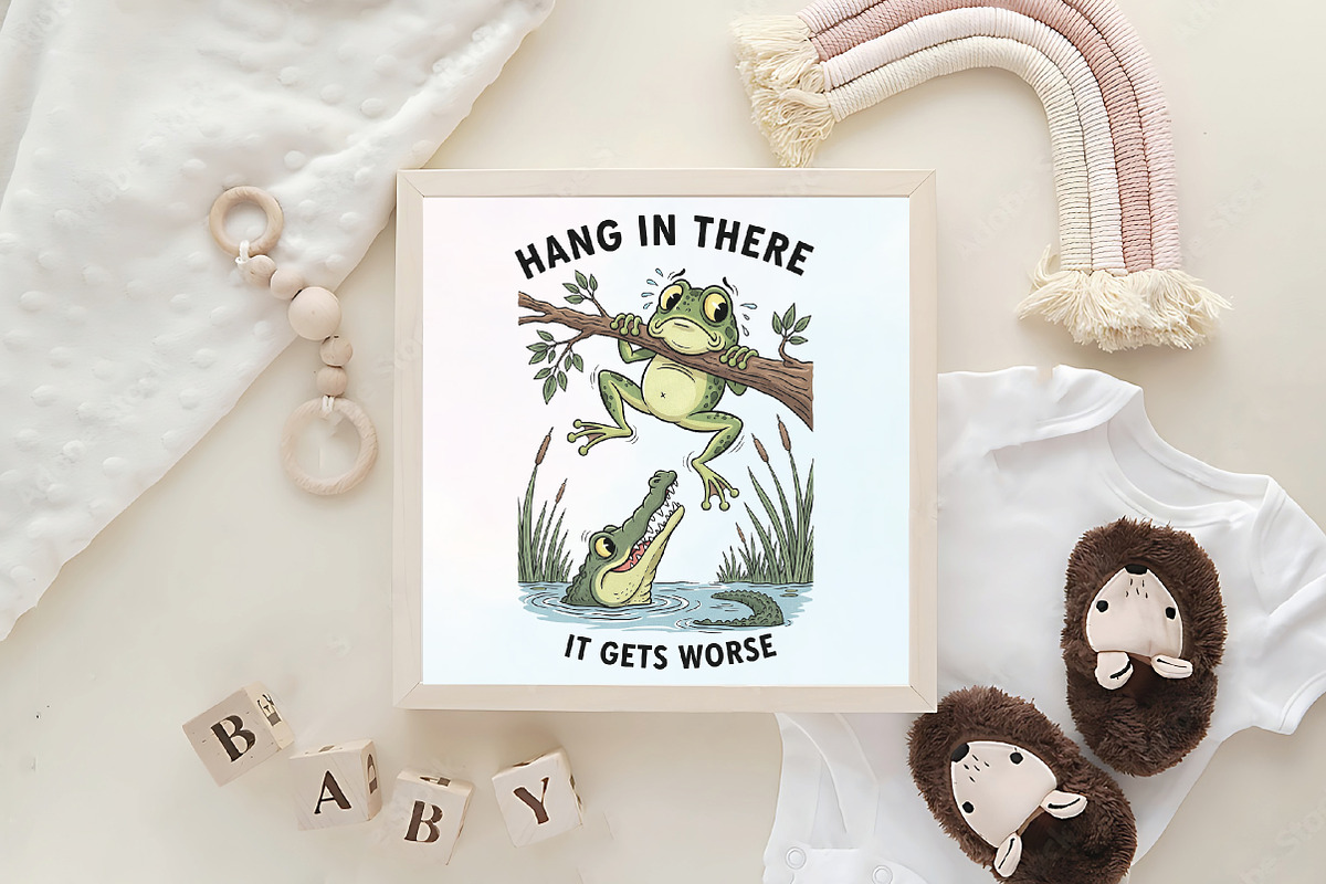 Hang in There, It Gets Worse Funny, an Illustration by CraftArtStudio (Photo 4 of 4)