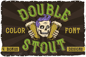 Double stout + 5 t-shirt designs