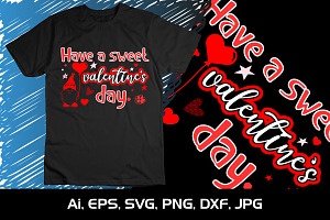 Have A Sweet Valentine's Day SVG