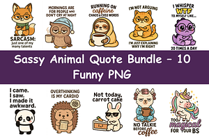 Sassy Animal Quote Bundle – 10 PNG, an Animal Illustration by Smillyy Threads