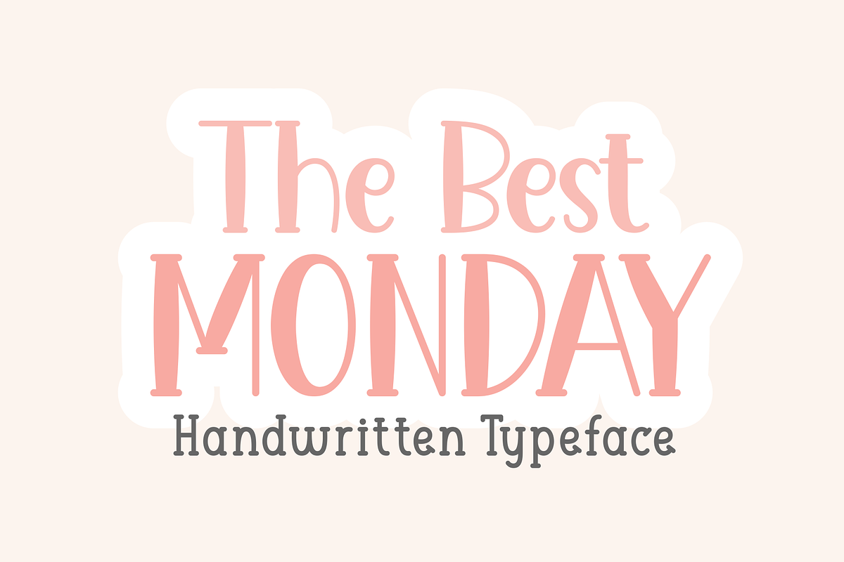 The Best Monday, a Serif Font by Creative Keelik (Photo 1 of 5)