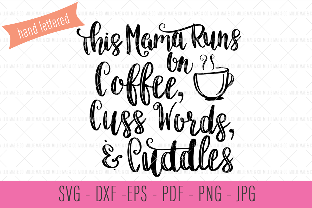 Coffee, Cuss Words, & Cuddles SVG, an Illustration by Phat Happy Life (Photo 1 of 2)
