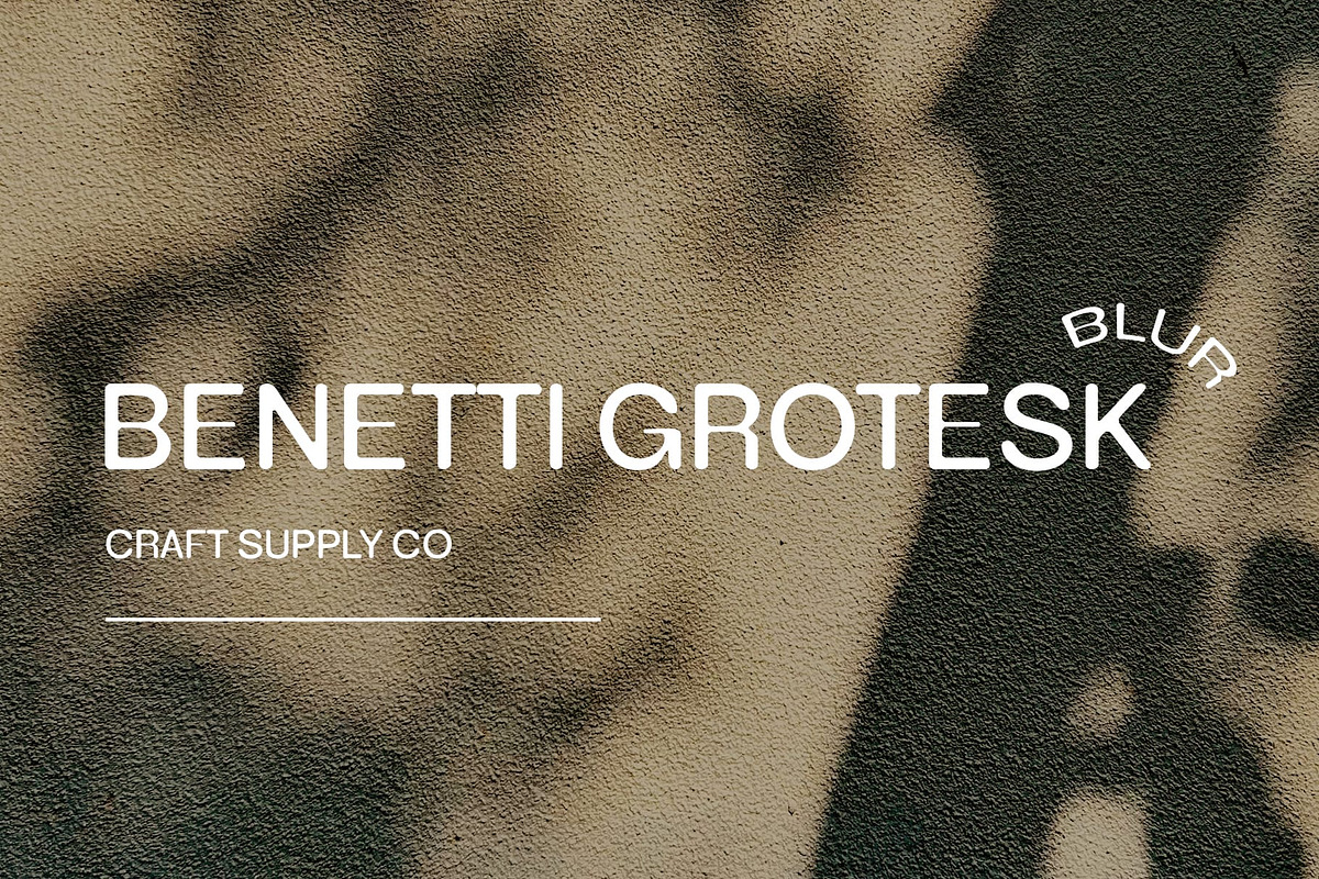 Benetti Grotesk Blur, a Sans Serif Font by Craft Supply Co. (Photo 1 of 8)