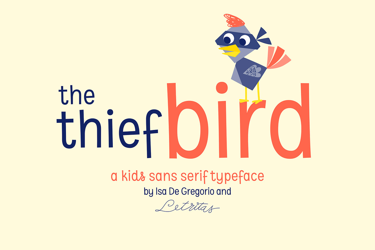 The Thief Bird · Kids San Serif Font, a Sans Serif Font by Isa De Gregorio (Photo 1 of 9)
