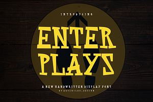 Enter Plays - Font, a Serif Font by artchiles_design