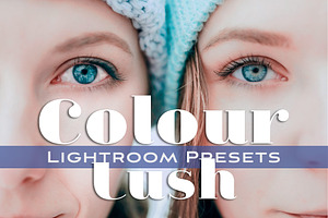 Colour Lush Lightroom Presets