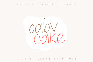 Baby Cake - Latin & Cyrillic