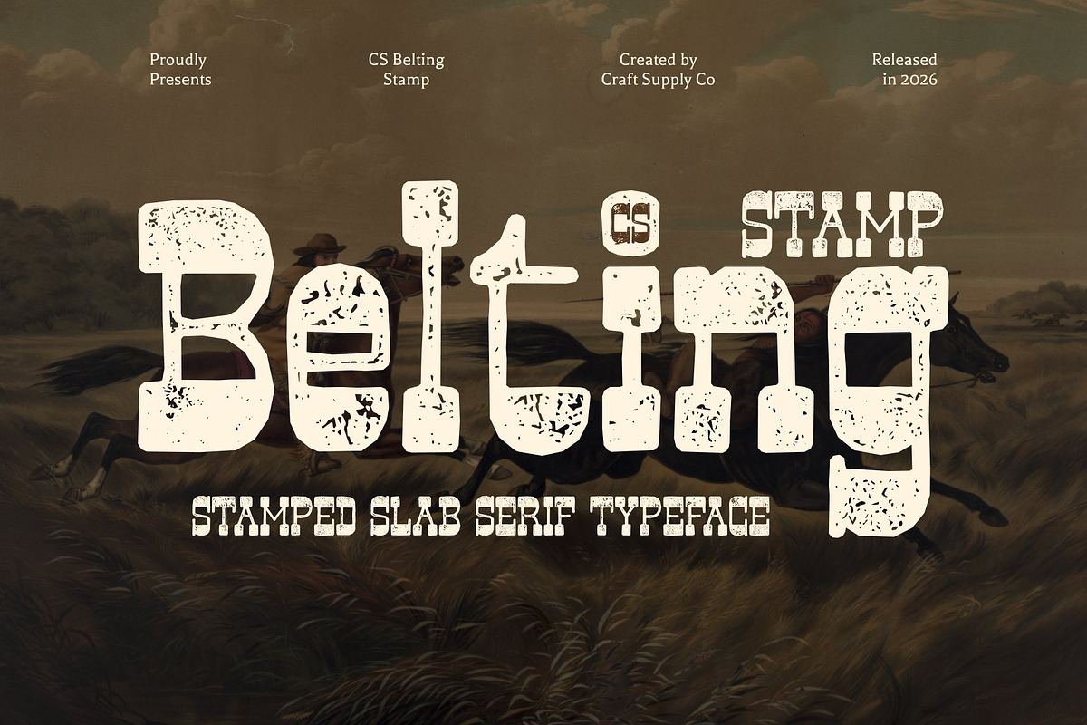 CS Belting Stamp, a Slab Serif Font by Craft Supply Co. (Photo 1 of 8)