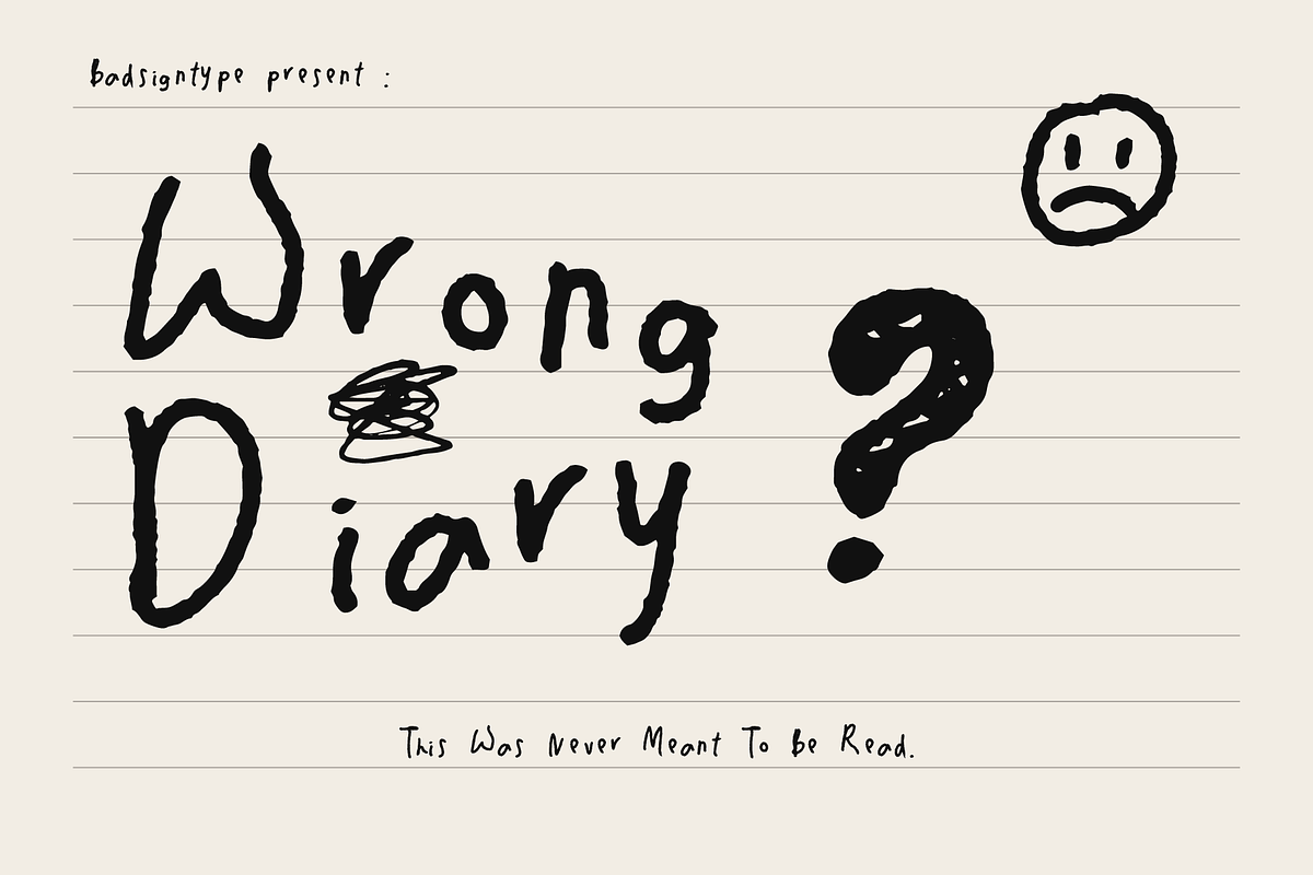 Wrong Diary – Raw Handwritten Font, a Handwritten Font by Badsign Type (Photo 1 of 8)