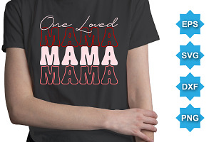 One Loved Mama Happy Valentine SVG