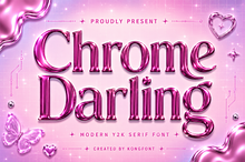 ChromeDarling - Modern Y2K SerifFont