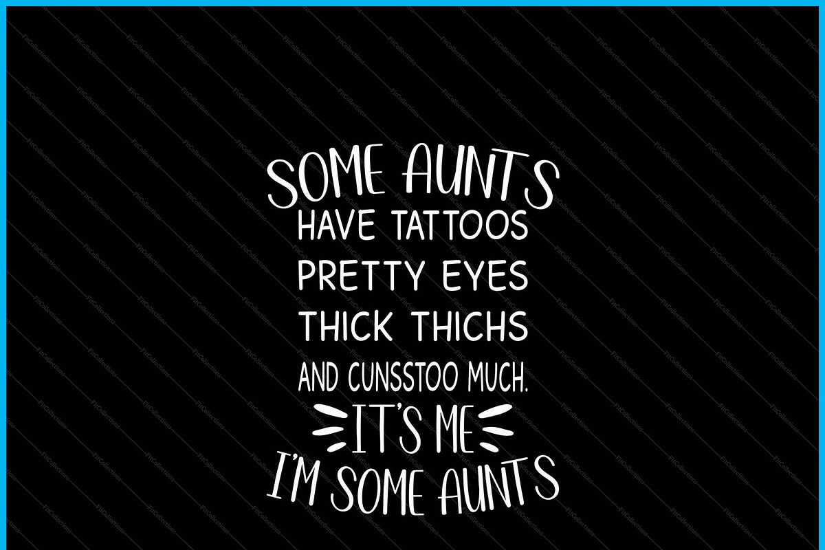 Some Aunts Cuss Too Much SVG, an Object Graphic by Creativeusart (Photo 2 of 4)