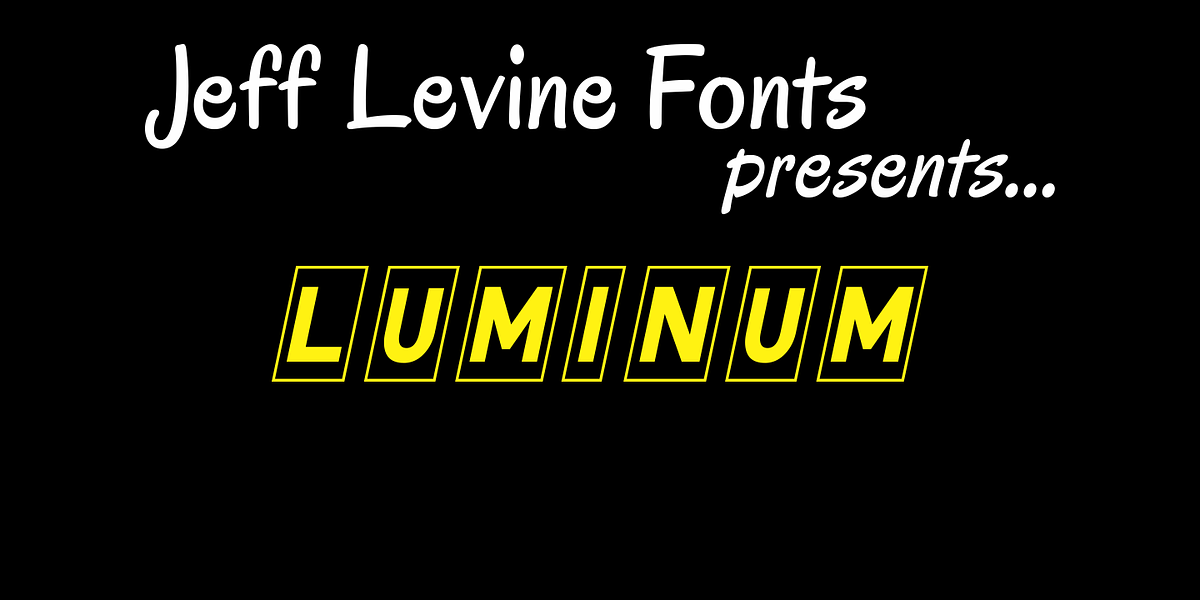 Luminum JNL, a Font by Jeff Levine Fonts