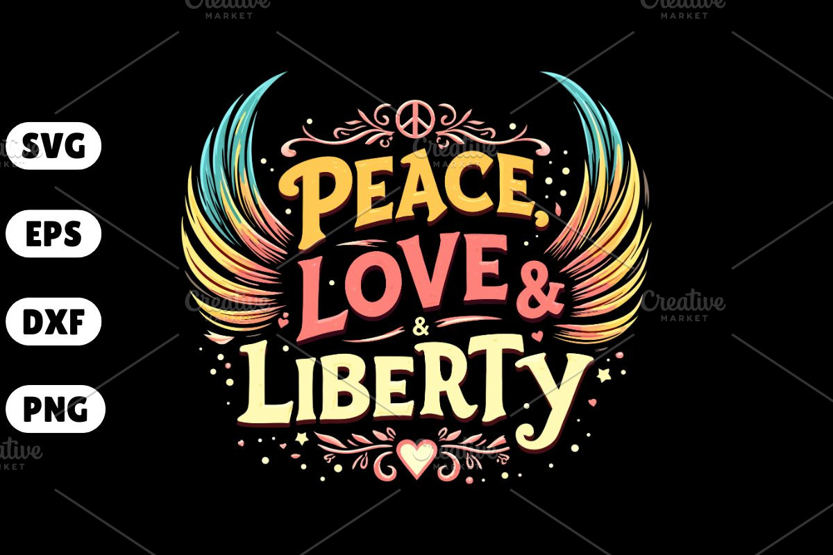 Peace, Love & Liberty SVG, an Illustration by Awieee1 (Photo 1 of 4)