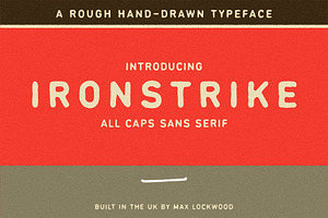 Ironstrike | Hand Drawn Sans Serif, a Sans Serif Font by Max Lockwood