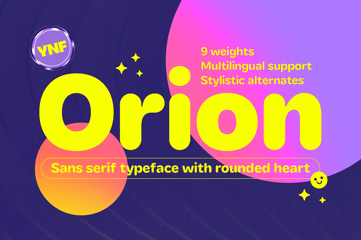 YNF Orion | Rounded sans serif, a Sans Serif Font by YNF (Photo 1 of 45)