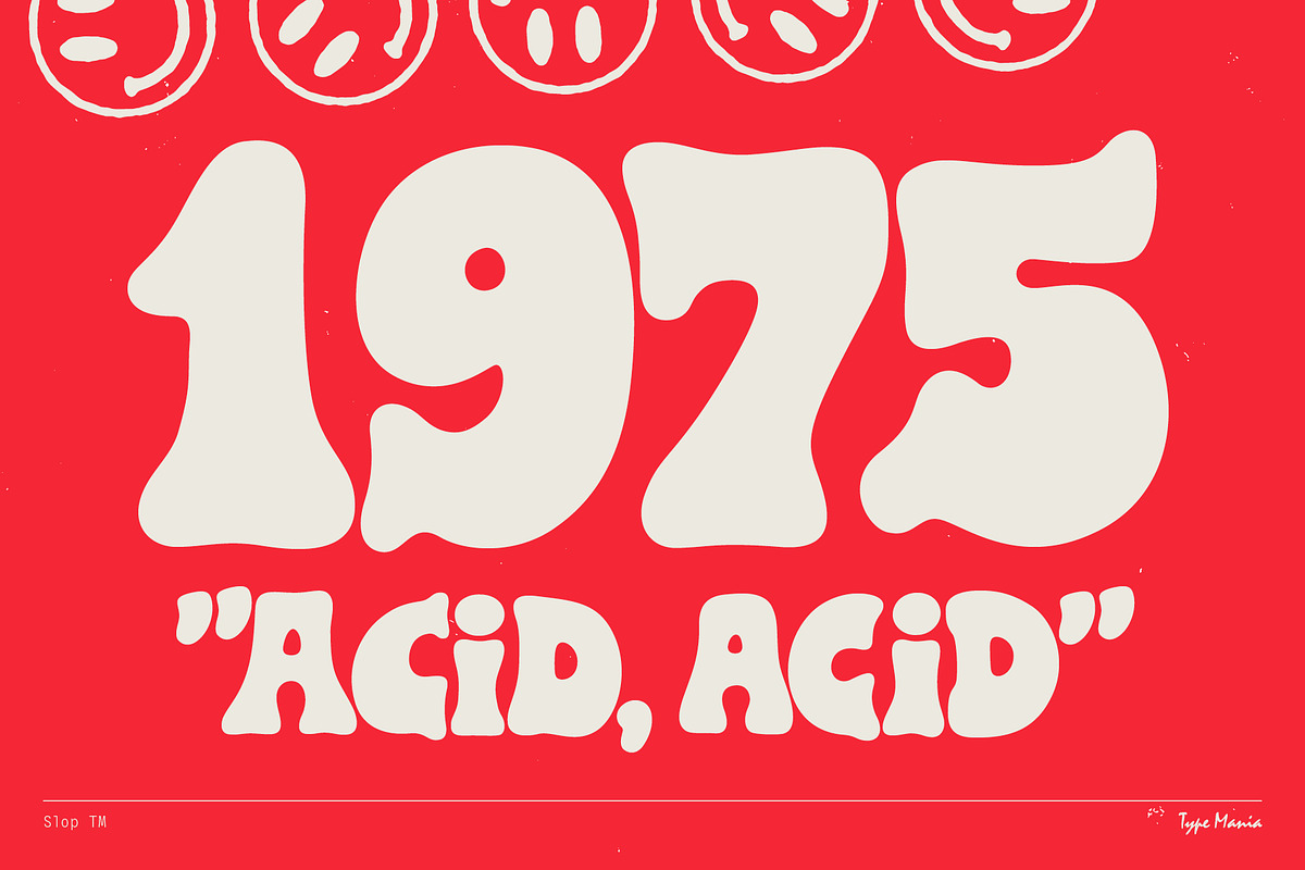 Slop TM – Melting Bubble Font, a Slab Serif Font by Type Mania (Photo 11 of 12)