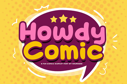 Howdy Comic, a Sans Serif Font by khurasan