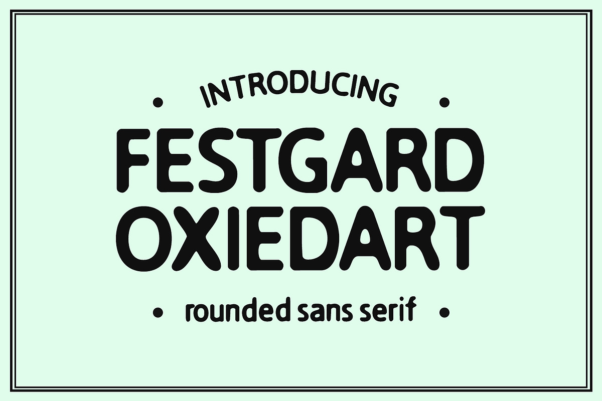 Festgard Oxiedart Rounded Sans Serif, a Sans Serif Font by Maulana Creative (Photo 1 of 7)