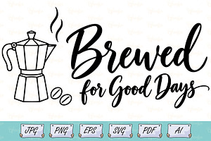 Brewed for Good Days Moka Pot Art