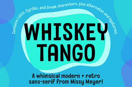 Whiskey Tango: a quirky retro sans!, a Sans Serif Font by Missy Meyer