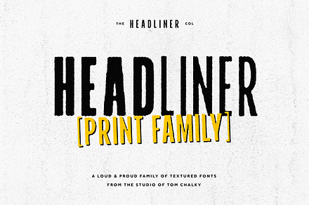 Headliner Print Font Family, a Sans Serif Font by Tom Chalky