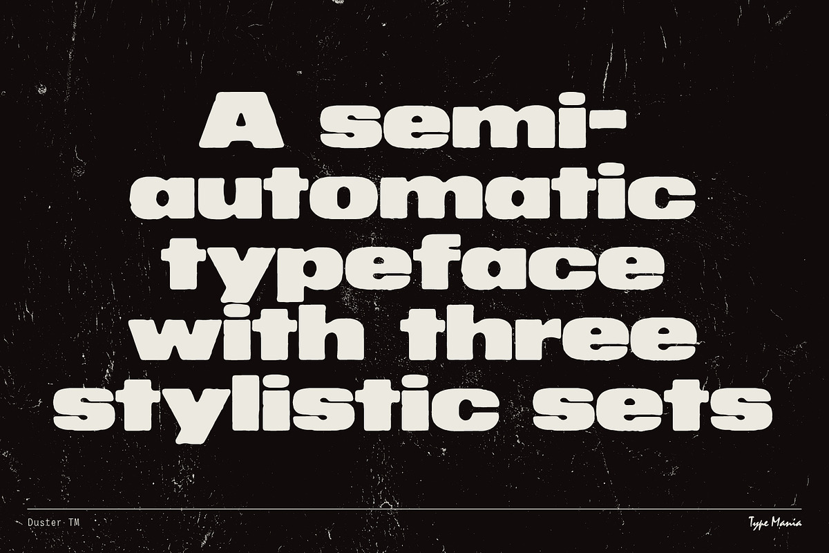 Duster TM – Heavy Distressed Type, a Sans Serif Font by Type Mania (Photo 2 of 13)