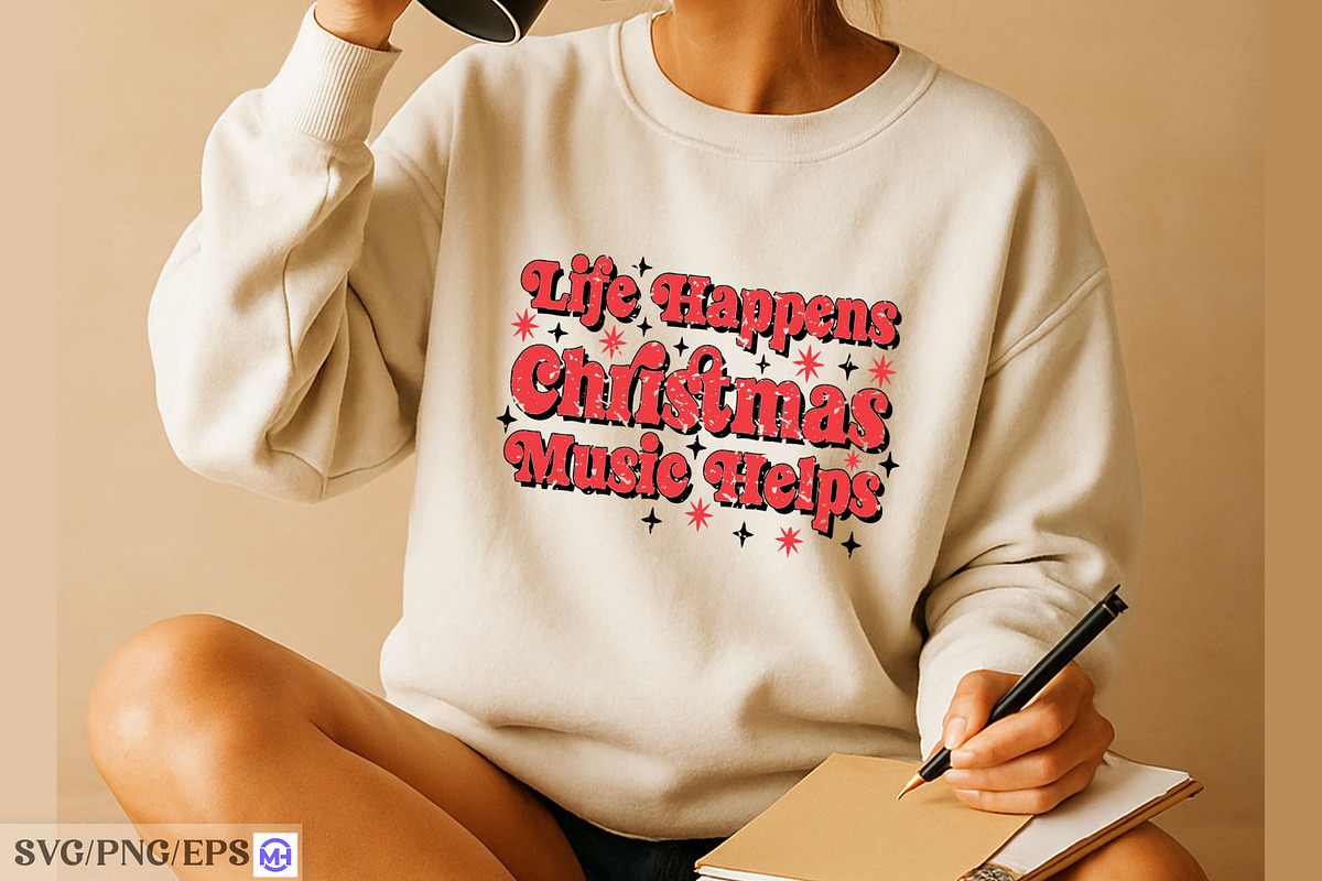 Life Happens Christmas Music Helps S, a Graphic by mh_arif (Photo 3 of 4)
