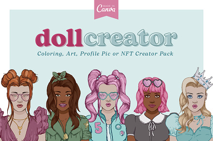 The Doll Creator Pack | Canva & Ai