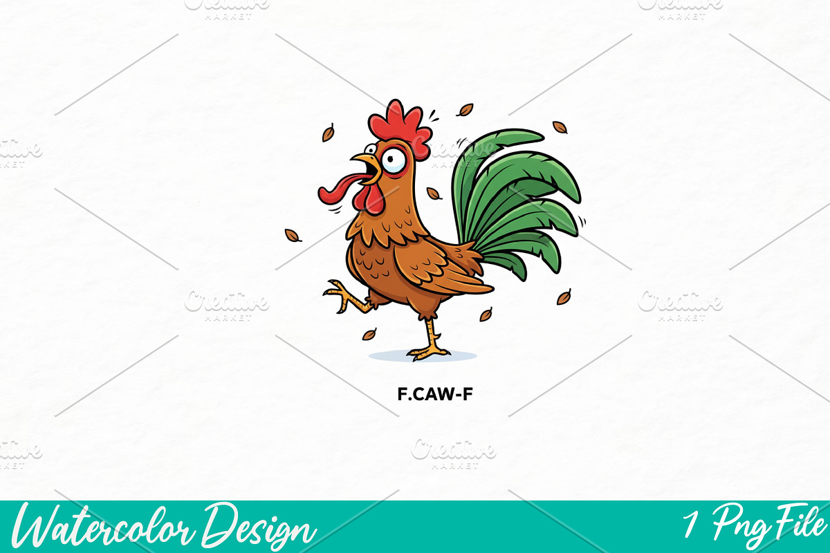 Funny Chicken F-Caw-F Rooster PNG, an Illustration by Watercolor design (Photo 1 of 3)
