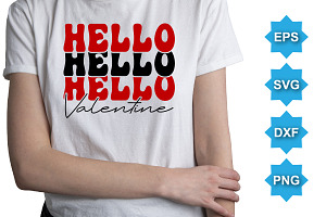 Hello Valentine T-Shirt SVG