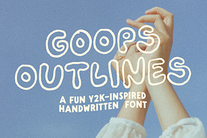 Goops Outlines! Handwritten! Font!