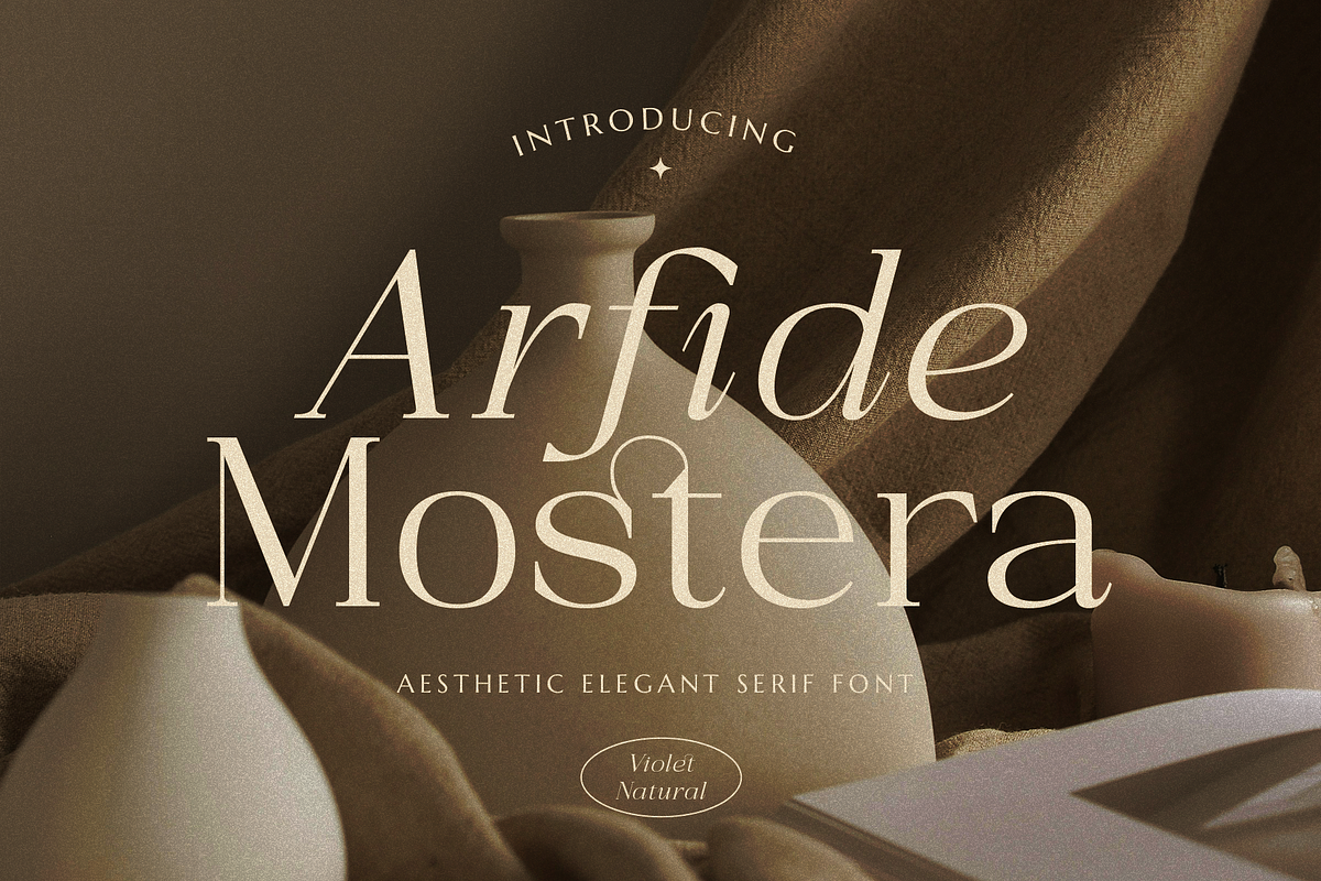 Arfide Mostera Aesthetic Serif Font, a Serif Font by Violet Natural (Photo 1 of 10)