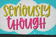 Seriously Though Handwritten Font, a Font by Sabrina Schleiger Design (Thumbnail 11 of 11)