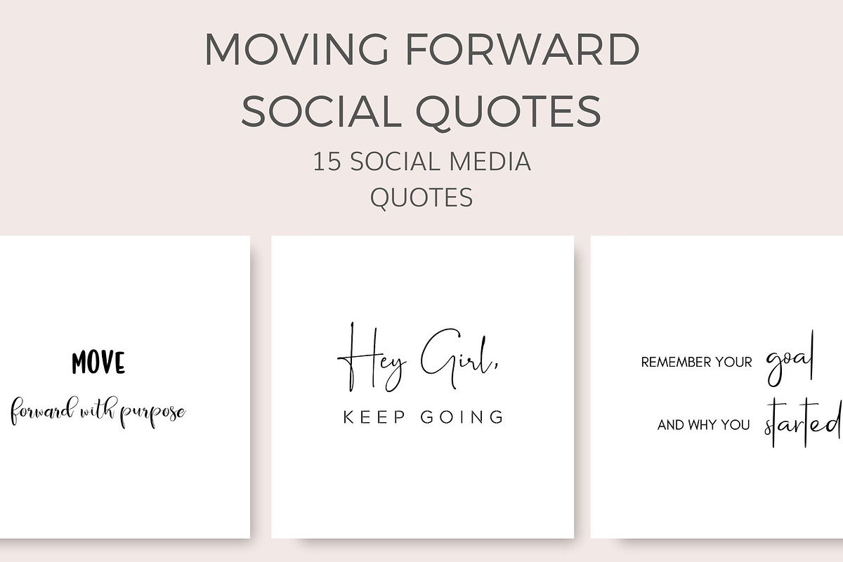 Moving Forward Quotes (15 Images), a Social Media Template by Ivory Mix (Photo 1 of 2)