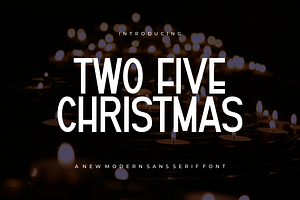 Two Five Christmas - Font, a Sans Serif Font by artchiles_design